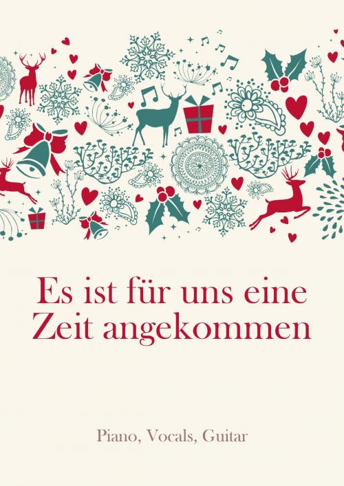 Cover of the book Es ist für uns eine Zeit angekommen by Martin Malto, traditional, Christmas