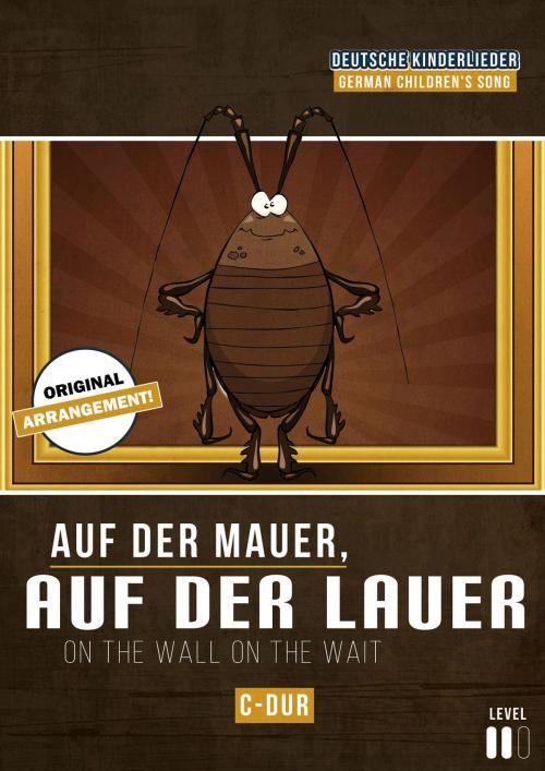 Cover of the book Auf der Mauer, auf der Lauer by traditional, Martin Malto, Bambina Tunes