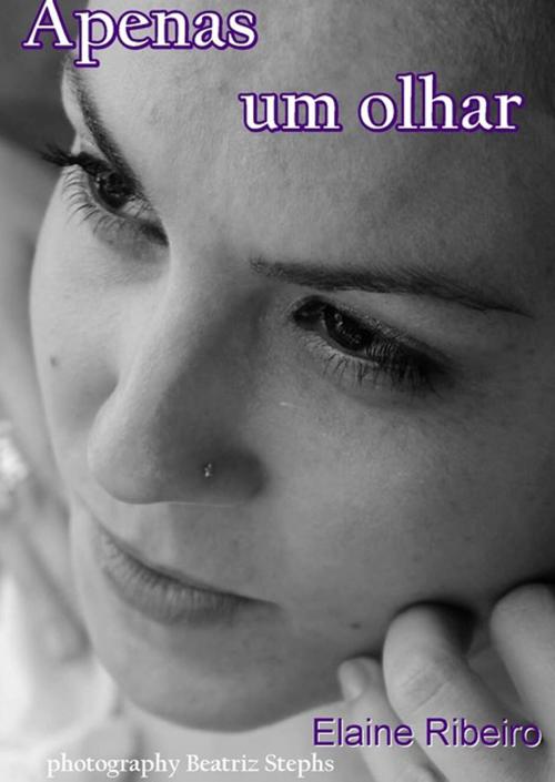 Cover of the book Apenas Um Olhar by Elaine Ribeiro, Clube de Autores