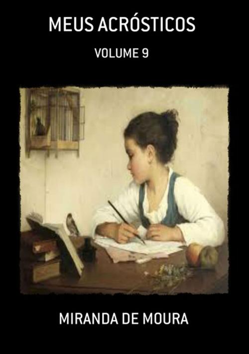 Cover of the book Meus AcrÓsticos by Miranda De Moura, Clube de Autores