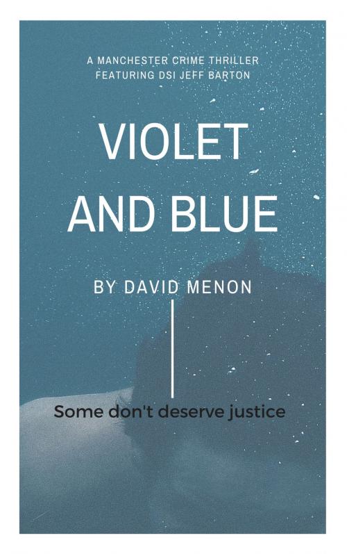 Cover of the book Violet and Blue by David Menon, Silver Springs Publishing