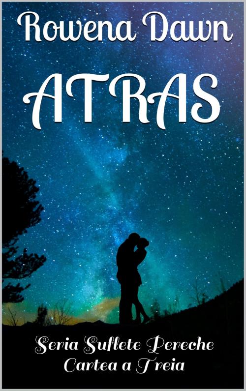Cover of the book Atras by Rowena Dawn, PublishDrive