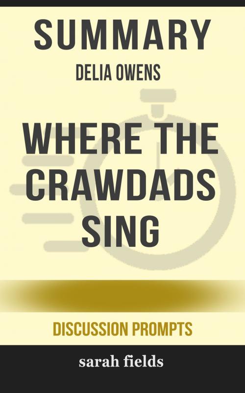 Cover of the book Summary: Delia Owens' Where the Crawdads Sing by Sarah Fields, HSP
