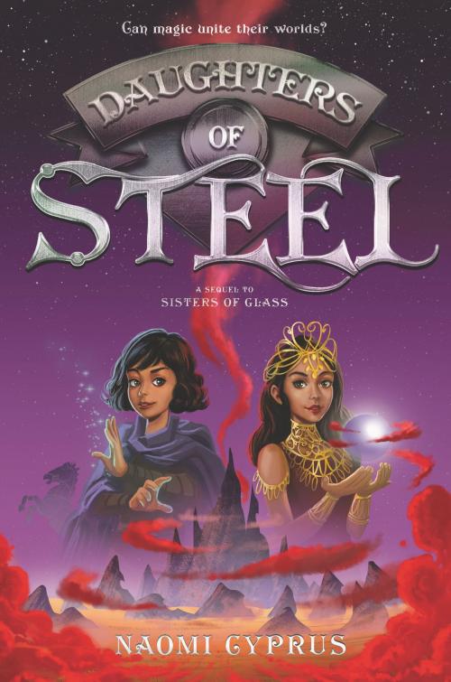 Cover of the book Daughters of Steel by Naomi Cyprus, HarperCollins