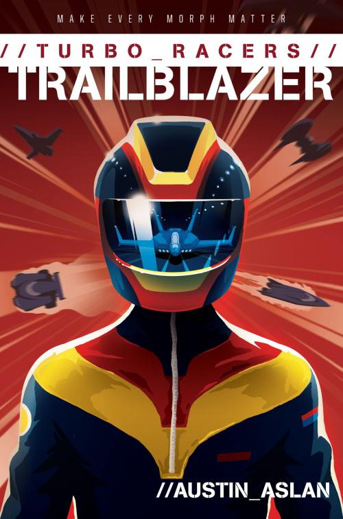 Cover of the book TURBO Racers: Trailblazer by Austin Aslan, HarperCollins