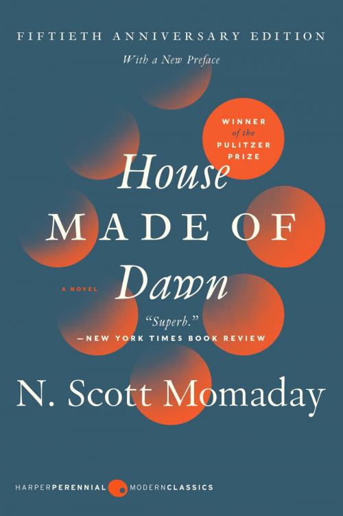 Cover of the book House Made of Dawn [50th Anniversary Ed] by N. Scott Momaday, Harper Perennial Modern Classics