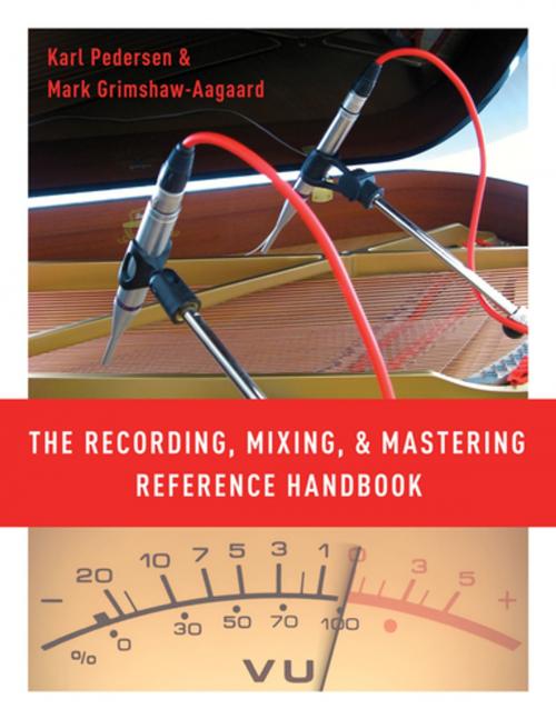 Cover of the book The Recording, Mixing, and Mastering Reference Handbook by Karl Pedersen, Mark Grimshaw-Aagaard, Oxford University Press