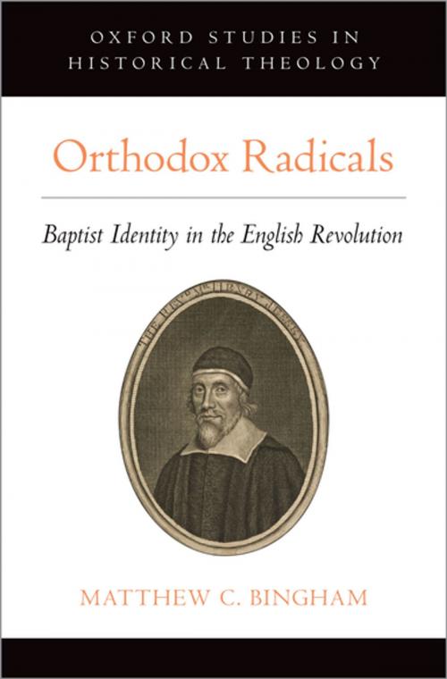 Cover of the book Orthodox Radicals by Matthew C. Bingham, Oxford University Press