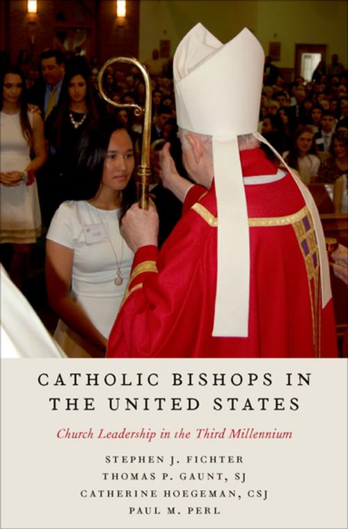 Cover of the book Catholic Bishops in the United States by Stephen J. Fichter, Thomas P. Gaunt, SJ, Catherine Hoegeman, CSJ, Paul M. Perl, Oxford University Press