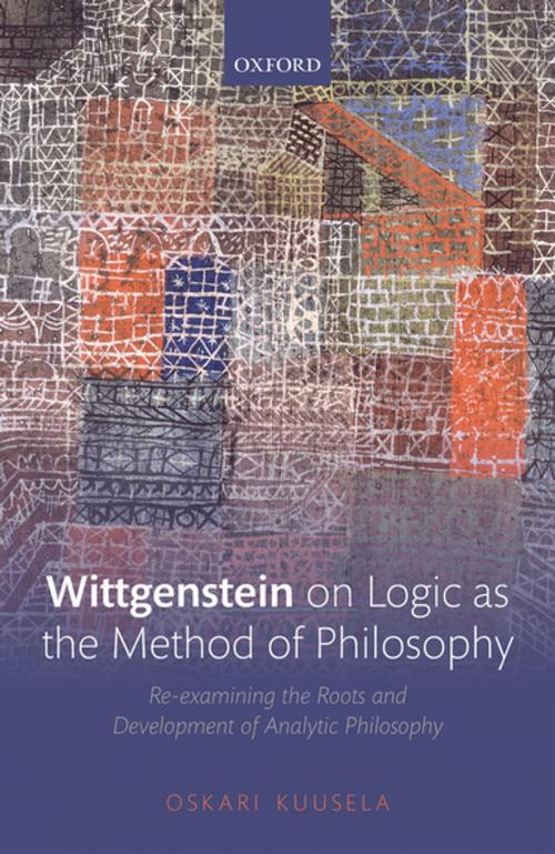 Cover of the book Wittgenstein on Logic as the Method of Philosophy by Oskari Kuusela, OUP Oxford