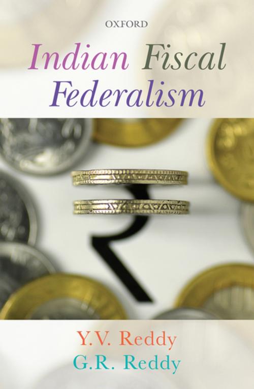 Cover of the book Indian Fiscal Federalism by Y.V. Reddy, G.R. Reddy, OUP India