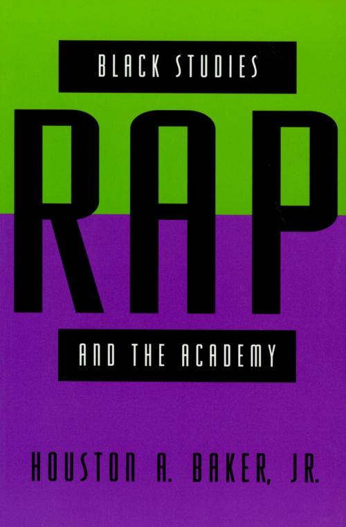 Cover of the book Black Studies, Rap, and the Academy by Houston A. Baker, Jr., University of Chicago Press