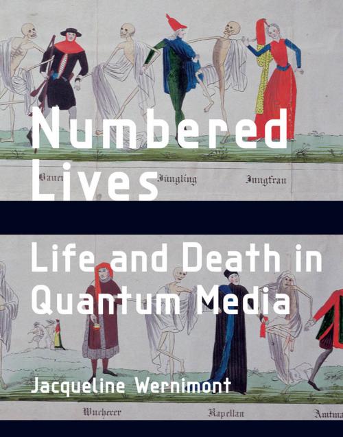 Cover of the book Numbered Lives by Jacqueline Wernimont, The MIT Press