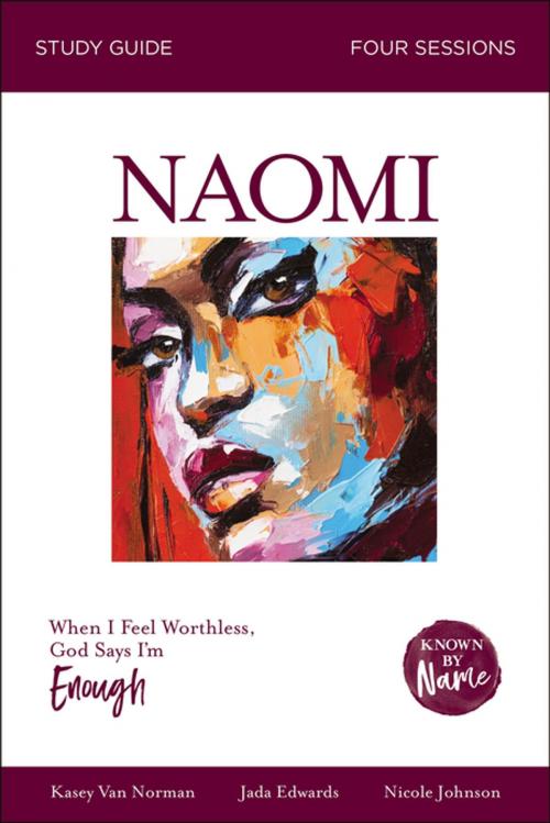 Cover of the book Known by Name: Naomi by Kasey Van Norman, Nicole Johnson, Jada Edwards, Zondervan