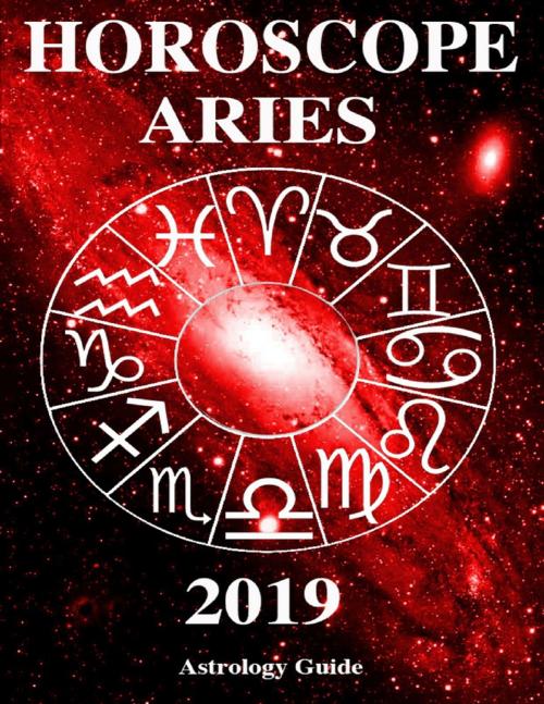 Cover of the book Horoscope 2019 - Aries by Astrology Guide, Lulu.com