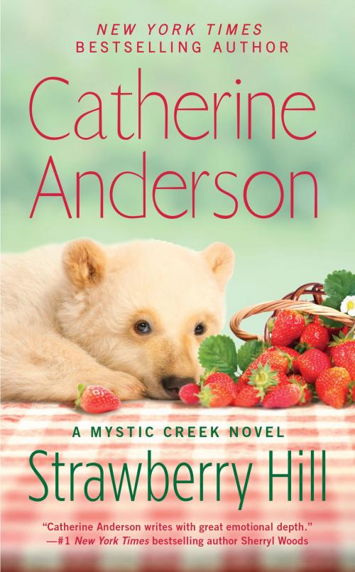 Cover of the book Strawberry Hill by Catherine Anderson, Penguin Publishing Group