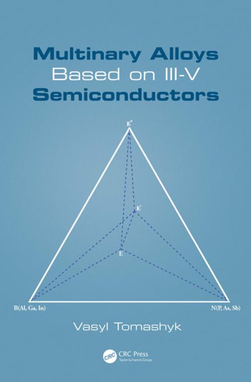 Cover of the book Multinary Alloys Based on III-V Semiconductors by Vasyl Tomashyk, CRC Press