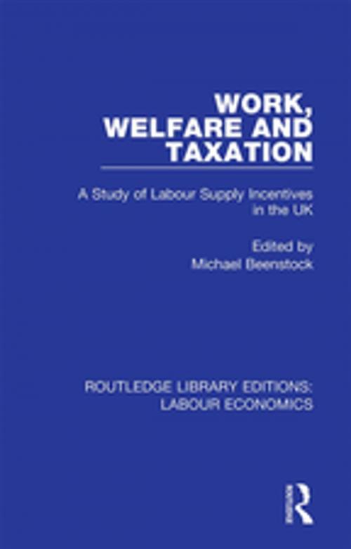 Cover of the book Work, Welfare and Taxation by , Taylor and Francis