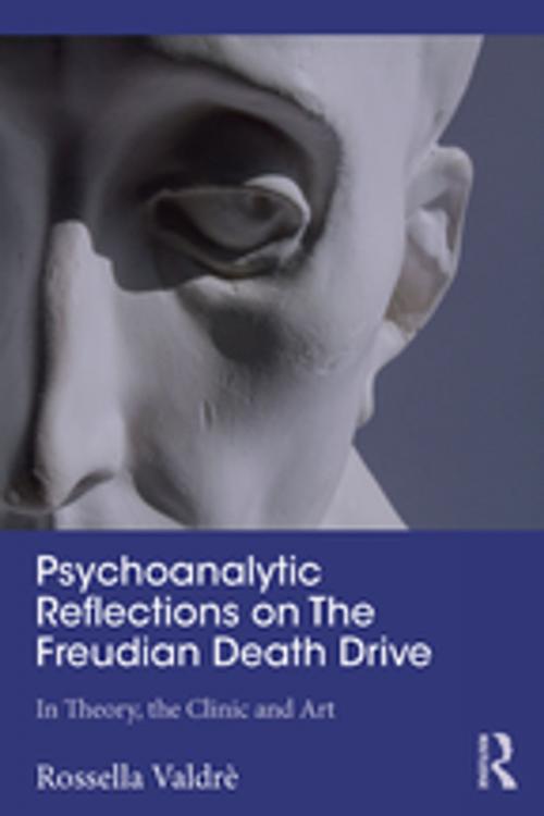 Cover of the book Psychoanalytic Reflections on The Freudian Death Drive by Rossella Valdrè, Taylor and Francis
