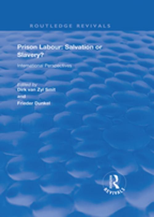 Cover of the book Prison Labour: Salvation or Slavery? by , Taylor and Francis