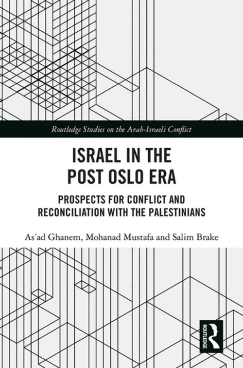 Cover of the book Israel in the Post Oslo Era by As'ad Ghanem, Mohanad Mustafa, Salim Brake, Taylor and Francis