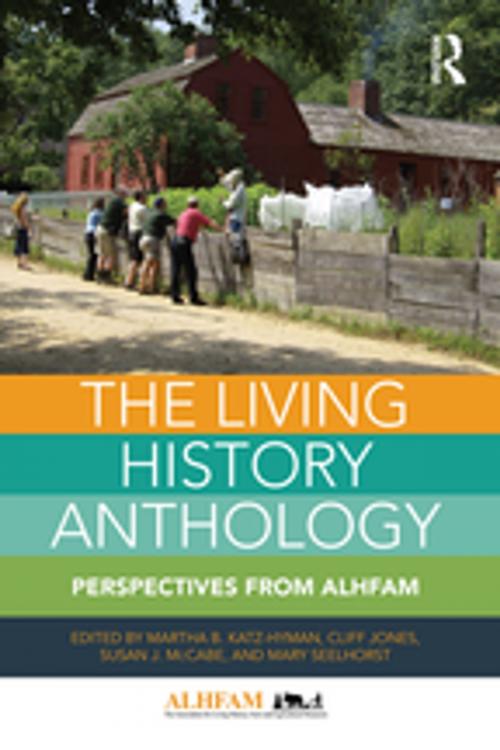 Cover of the book The Living History Anthology by , Taylor and Francis