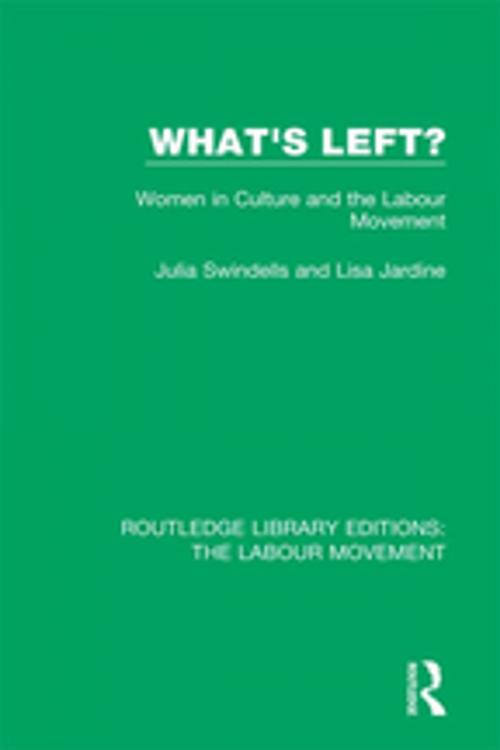 Cover of the book What's Left? by Julia Swindells, Lisa Jardine, Taylor and Francis
