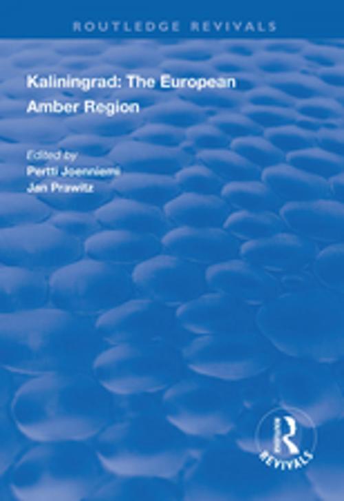 Cover of the book Kaliningrad: the European Amber Region by , Taylor and Francis
