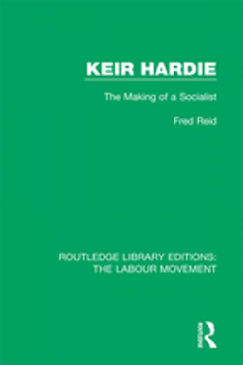 Cover of the book Keir Hardie by Fred Reid, Taylor and Francis