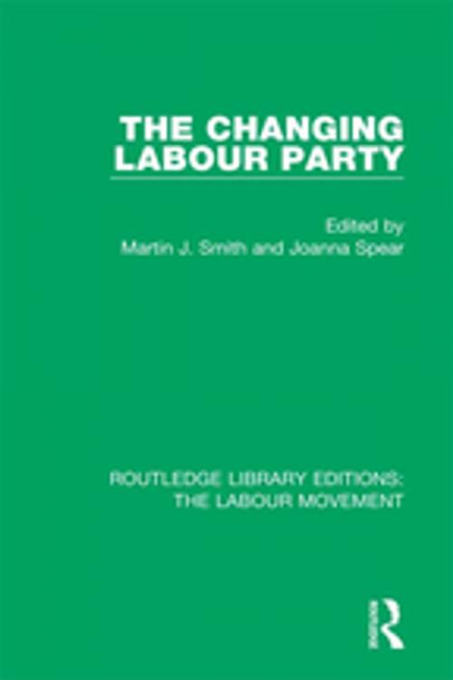Cover of the book The Changing Labour Party by , Taylor and Francis