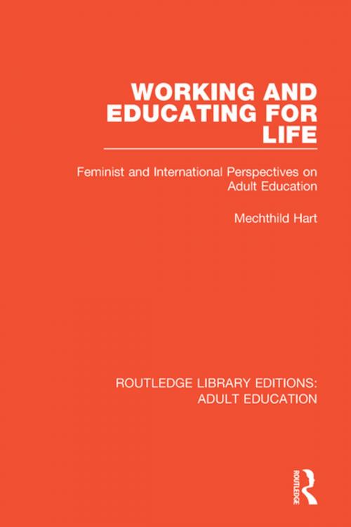 Cover of the book Working and Educating for Life by Mechthild Hart, Taylor and Francis