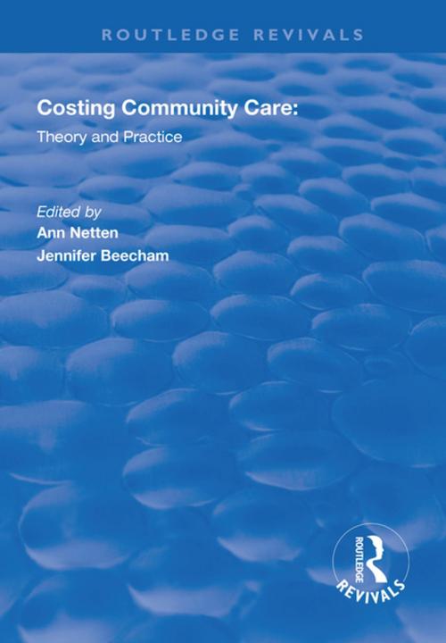 Cover of the book Costing Community Care by , Taylor and Francis