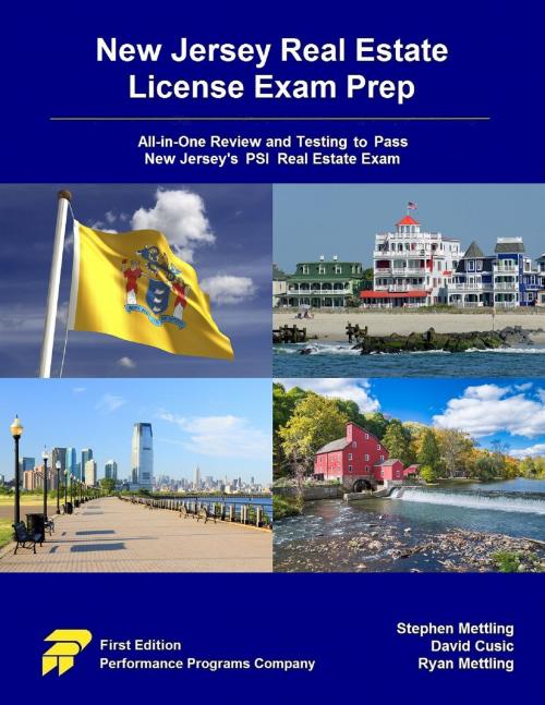Cover of the book New Jersey Real Estate License Exam Prep: All-in-One Review and Testing to Pass New Jersey's PSI Real Estate Exam by Stephen Mettling, David Cusic, Ryan Mettling, Performance Programs Company