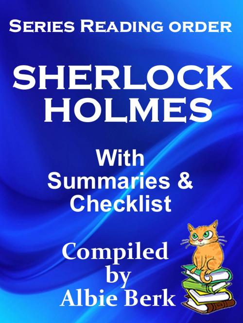 Cover of the book Sherlock Holmes: Series Reading Order - with Checklist & Summaries by Albie Berk, Albie Berk