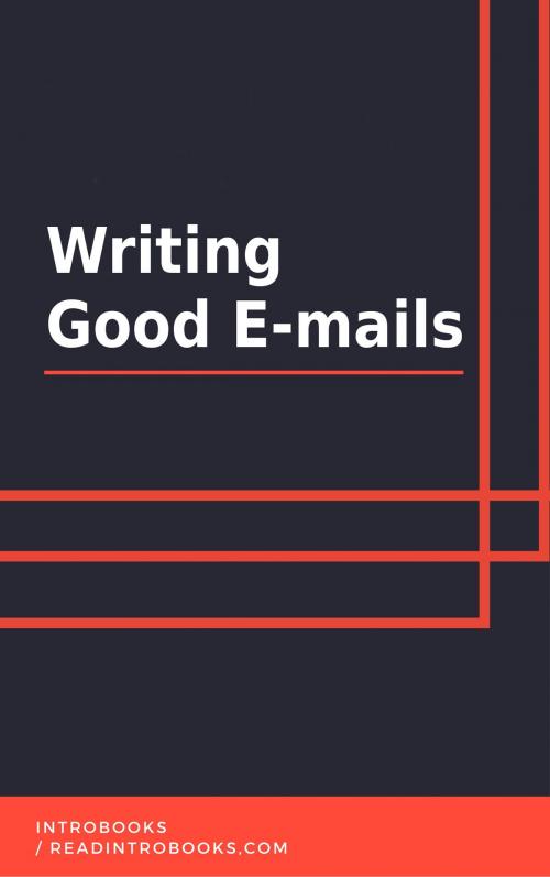 Cover of the book Writing Good Emails by IntroBooks, IntroBooks