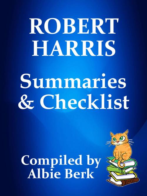 Cover of the book Robert Harris: Summaries & Checklist by Albie Berk, Albie Berk