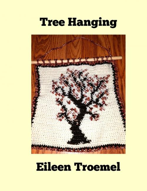 Cover of the book Tree Hanging by Eileen Troemel, Eileen Troemel