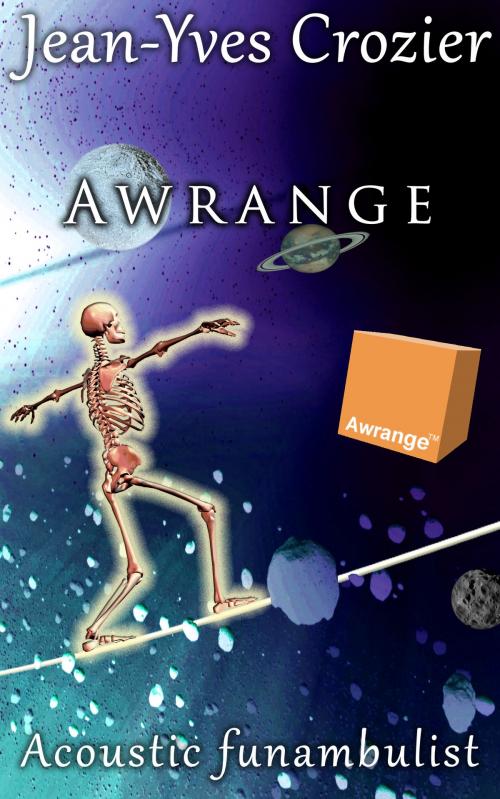 Cover of the book Awrange by Jean-Yves Crozier, Jean-Yves Crozier