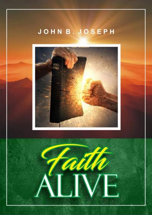 Cover of the book Faith Alive by John B. Joseph, John B. Joseph