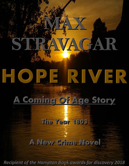 Cover of the book Hope River by Max Stravagar, Max Stravagar