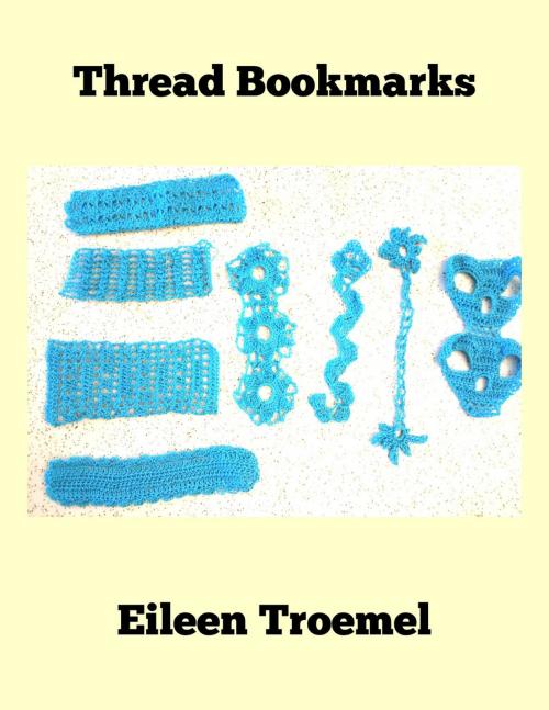 Cover of the book Thread Bookmarks by Eileen Troemel, Eileen Troemel