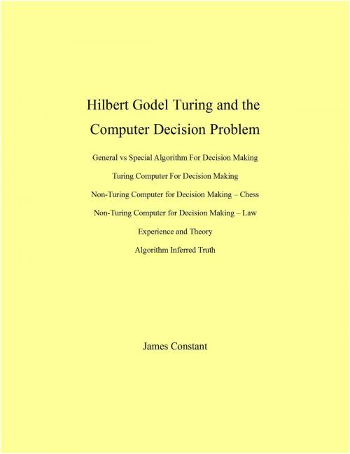 Cover of the book Hilbert Godel Turing and the Computer Decision Problem by James Constant, James Constant