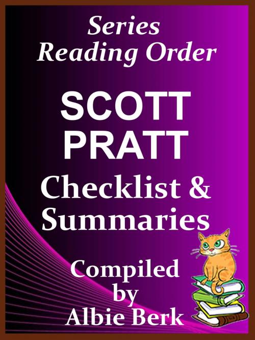 Cover of the book Scott Pratt: Series Reading Order - with Checklist & Summaries by Albie Berk, Albie Berk