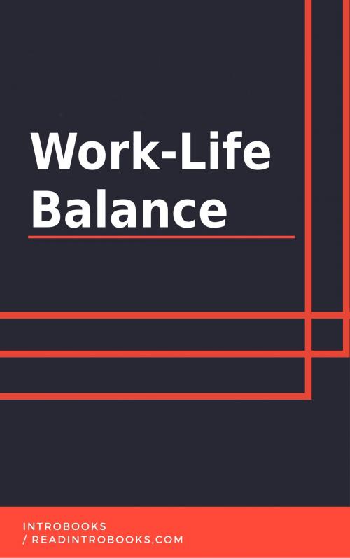Cover of the book Work-Life Balance by IntroBooks, IntroBooks