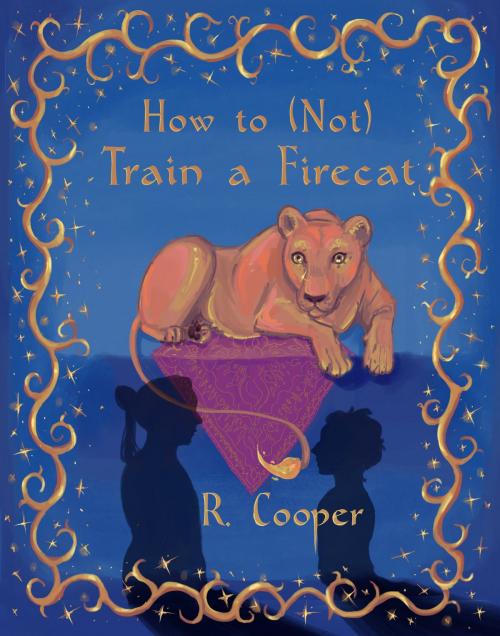 Cover of the book How to (Not) Train a Firecat by R. Cooper, R. Cooper