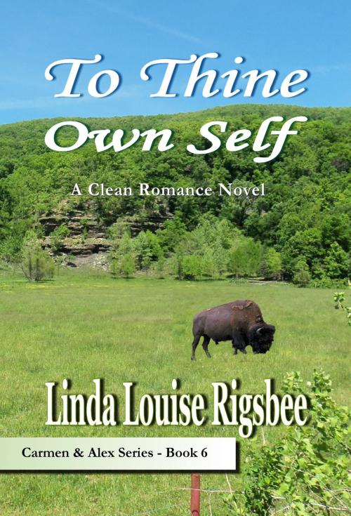Cover of the book To Thine Own Self by Linda Louise Rigsbee, Linda Louise Rigsbee