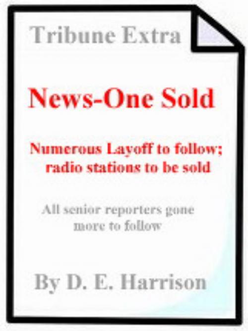 Cover of the book News-One Sold by D. E. Harrison, D. E. Harrison