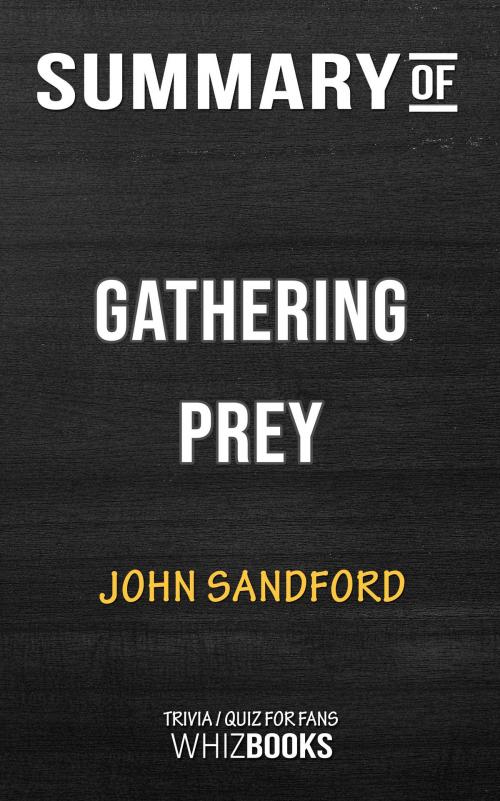 Cover of the book Summary of Gathering Prey: Prey (Trivia/Quiz for Fans) by Whiz Books, Cb
