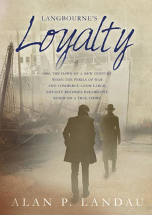 Cover of the book Langbourne's Loyalty by Alan P Landau, Alandau PL