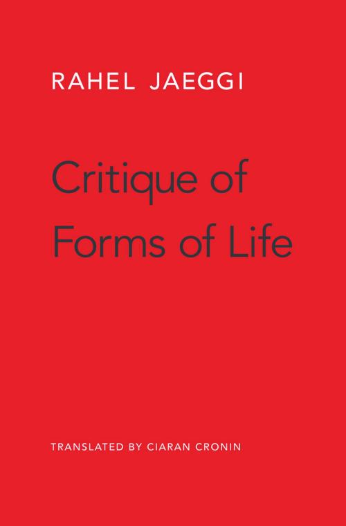 Cover of the book Critique of Forms of Life by Rahel Jaeggi, Harvard University Press